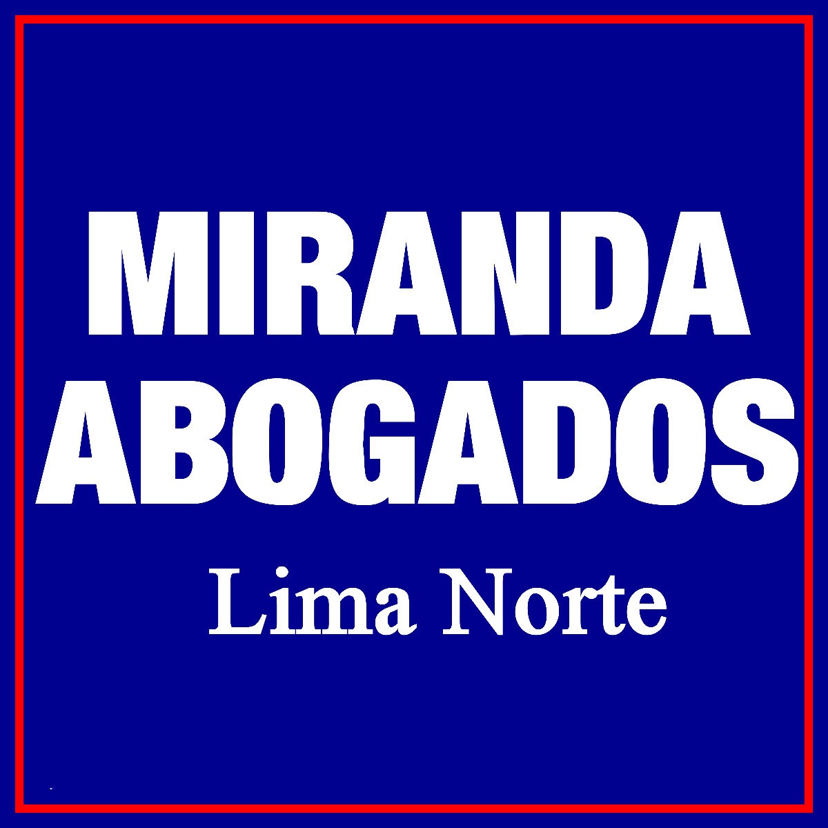 Miranda abogados lima norte llame ahora!