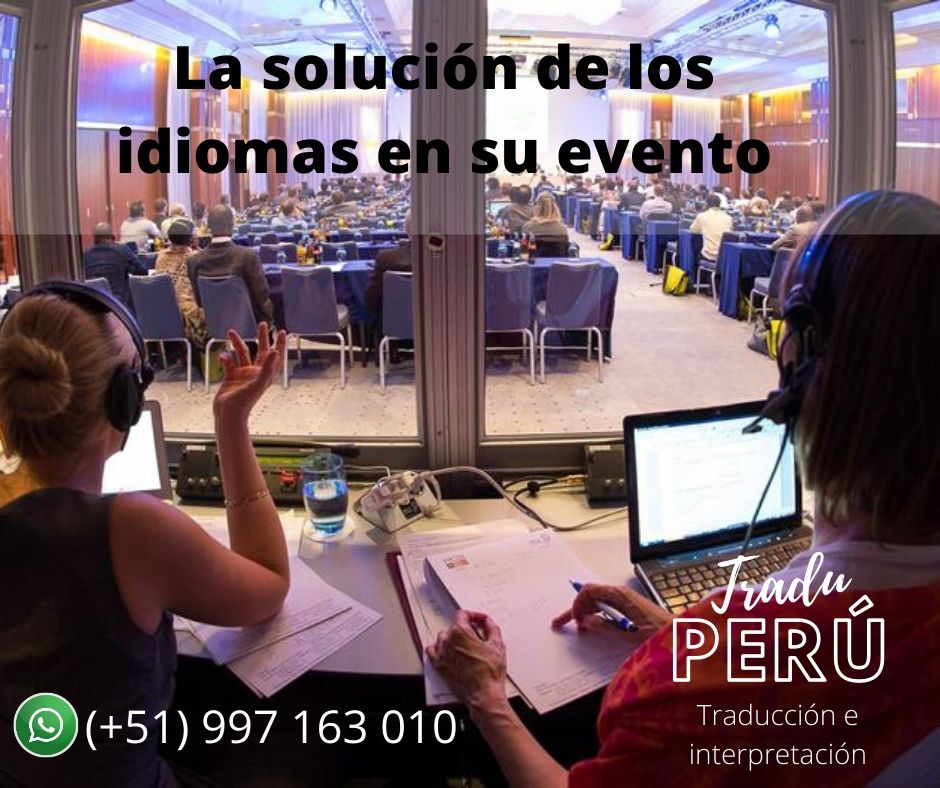 Traducción de idiomas REMOTA Y FISICA. Perú Interpretación.