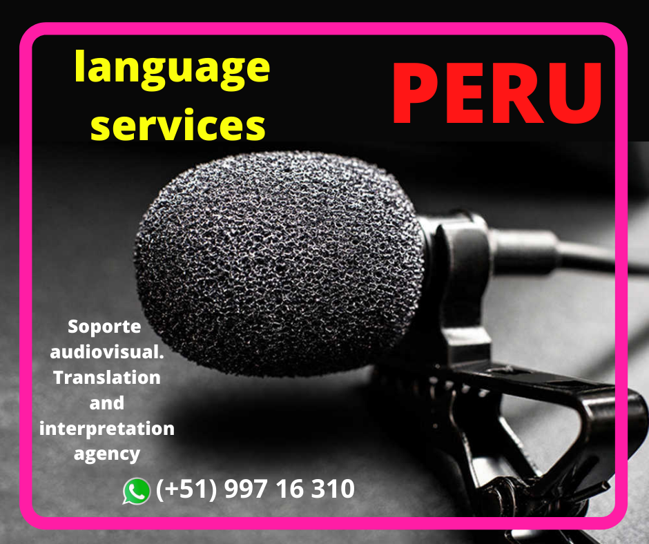 Peru language services / Peru Interpreting Services /
