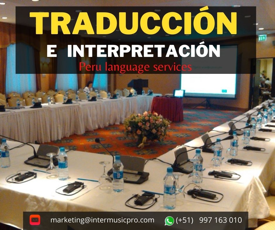 Traducción de idiomas para eventos .Perú Interpretación.